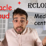 Creating media system in an instance in Oracle Cloud – (Configuring Rclone + Cloud)
