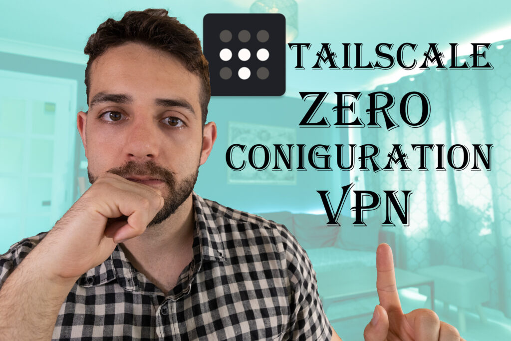 Let’s install Tailscale, a VPN option with Zero Settings